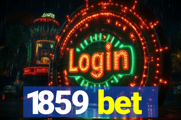 1859 bet